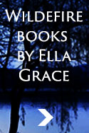 Wildefire books by Ella Grace